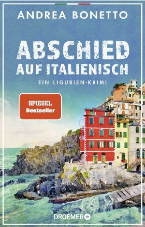 gebrauchtes Buch – Andrea Bonetto – Abschied auf Italienisch - ein Ligurien-Krimi