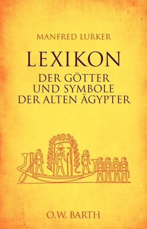 gebrauchtes Buch – Manfred Lurker – Lexikon der Götter und Symbole der alten Ägypter