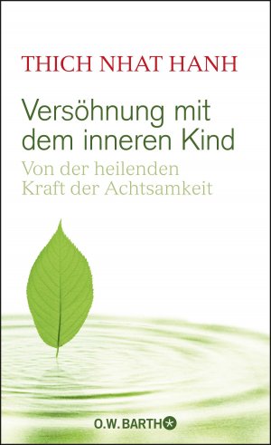 ISBN 9783426292044: Versöhnung mit dem inneren Kind - Von der heilenden Kraft der Achtsamkeit