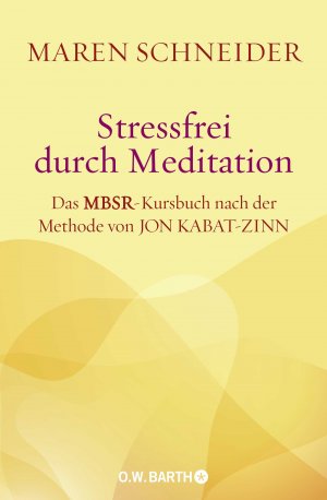 gebrauchtes Buch – Maren Schneider – Stressfrei durch Meditation: Stressfrei durch Meditation