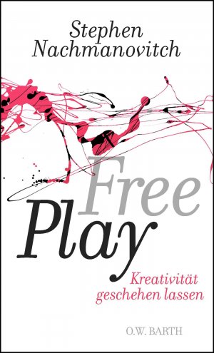 ISBN 9783426292167: Free Play – Kreativität geschehen lassen