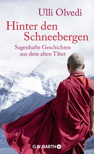 ISBN 9783426292723: Hinter den Schneebergen - Sagenhafte Geschichten aus dem alten Tibet