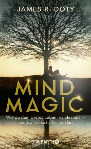 ISBN 9783426293362: Mind Magic - Wie du dein bestes Leben manifestierst - neurowissenschaftlich erklärt