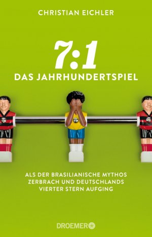 ISBN 9783426300862: 7:1 – Das Jahrhundertspiel - Als der brasilianische Mythos zerbrach und Deutschlands vierter Stern aufging