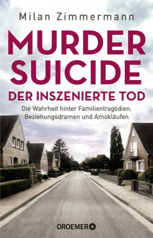 ISBN 9783426303030: Murder Suicide - der inszenierte Tod