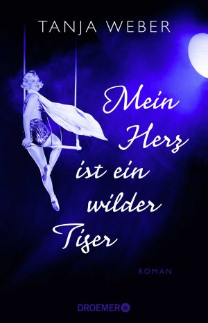 ISBN 9783426304624: Mein Herz ist ein wilder Tiger