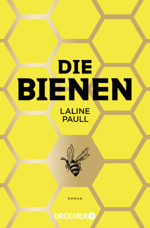 gebrauchtes Buch – Laline Paull – Die Bienen: Roman