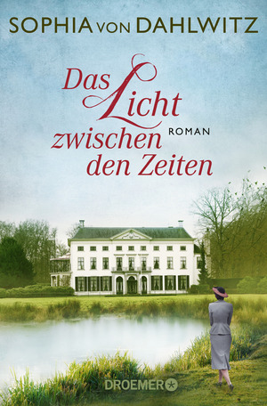 ISBN 9783426306482: Das Licht zwischen den Zeiten: Roman