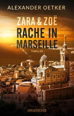 gebrauchtes Buch – Alexander Oetker – Rache in Marseille - Thriller