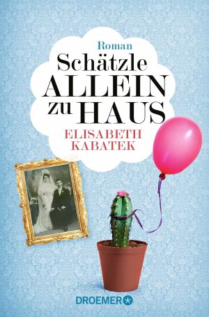 gebrauchtes Buch – Elisabeth Kabatek – Schätzle allein zu Haus: Roman