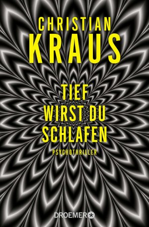 gebrauchtes Buch – Tief wirst du schlafen: Psychothriller Tb. Mängelexemplar von Christian Kraus