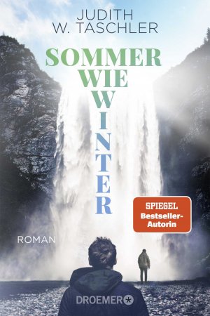 gebrauchtes Buch – Taschler, Judith W – Sommer wie Winter: Roman | Judith W. Taschlers preisgekröntes Familiendrama jetzt im Taschenbuch