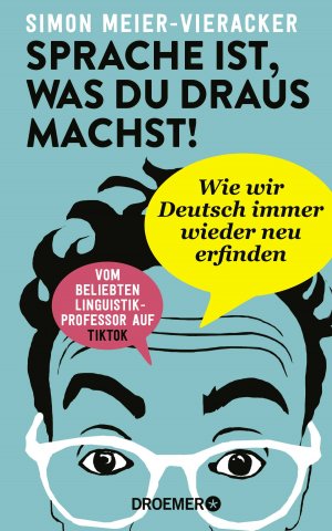 ISBN 9783426446126: Sprache ist, was du draus machst!