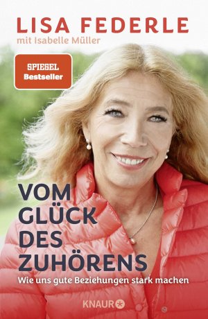gebrauchtes Buch – Lisa Federle – Vom Glück des Zuhörens - wie uns gute Beziehungen stark machen