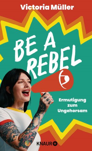 ISBN 9783426447949: Be a Rebel