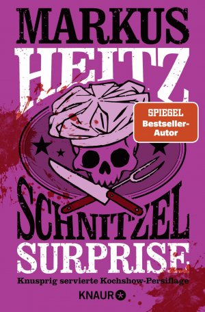 ISBN 9783426448748: Schnitzel Surprise - Schwarzer Humor, Reality-TV und Markus Heitz – das perfekte Rezept für ein bitterbös-lustiges Leseerlebnis!