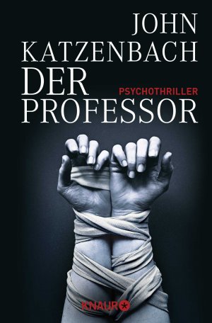 ISBN 9783426500705: Der Professor / Psychothriller / John Katzenbach / Taschenbuch / 555 S. / Deutsch / 2011 / Droemer Knaur / EAN 9783426500705