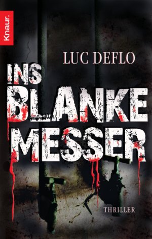 gebrauchtes Buch – Luc Deflo – Ins blanke Messer: Thriller