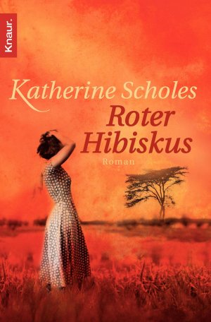 gebrauchtes Buch – Katherine Scholes – Roter Hibiskus