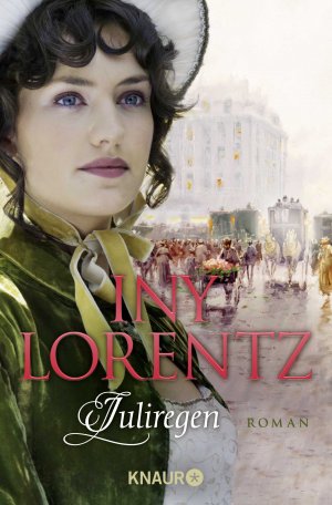 ISBN 9783426504154: Juliregen - Roman | Kriminalistische Spannung und dramatische Liebe - die historische Preussen-Trilogie von Iny Lorentz