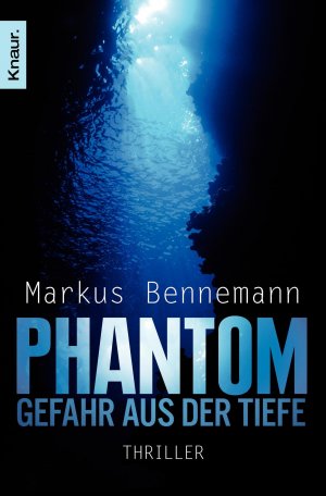 ISBN 9783426508497: Phantom - Gefahr aus der Tiefe – Thriller