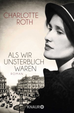 ISBN 9783426512067: Als wir unsterblich waren – Roman