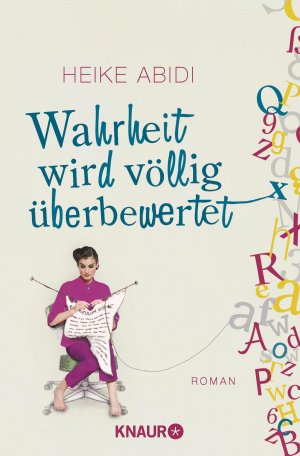 ISBN 9783426512098: Wahrheit wird völlig überbewertet