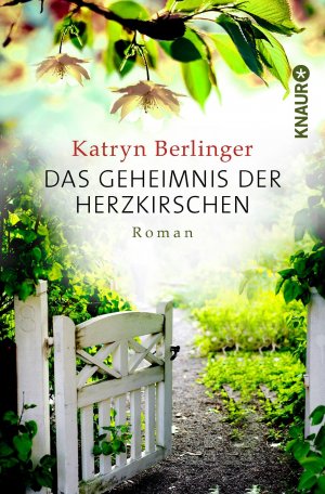 ISBN 9783426512623: Das Geheimnis der Herzkirschen