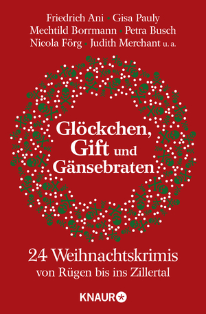 ISBN 9783426512777: Glöckchen, Gift und Gänsebraten - 24 Weihnachtskrimis von Rügen bis ins Zillertal