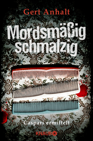 ISBN 9783426516089: Mordsmäßig schmalzig: Caspari ermittelt