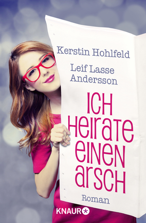 gebrauchtes Buch – Hohlfeld, Kerstin; Andersson – Ich heirate einen Arsch