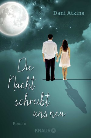 ISBN 9783426517697: Die Nacht schreibt uns neu – Roman