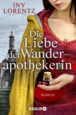 ISBN 9783426518359: Die Liebe der Wanderapothekerin - Roman | Die spannende historische Roman-Serie im Deutschland des 18 Jahrhunderts