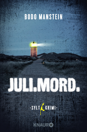 ISBN 9783426518670: Juli.Mord. - Sylt-Krimi