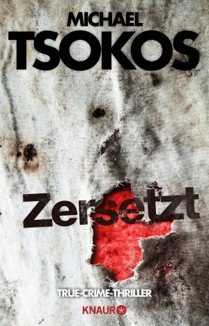 ISBN 9783426518779: Zersetzt - True-Crime-Thriller