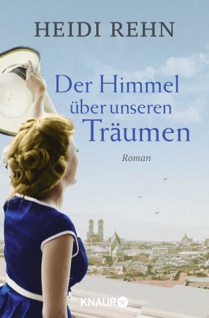 ISBN 9783426519387: Der Himmel über unseren Träumen – Roman