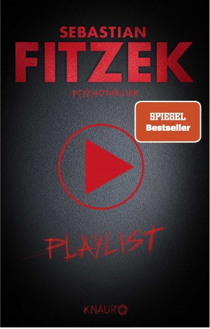 ISBN 9783426519479: Playlist – Psychothriller | SPIEGEL Bestseller | Der musikalische Psychothriller mit eigener Playlist mit 15 exklusiven Songs von Künstlern wie Silbermond, Beth Ditto, Kool Savas uvm.