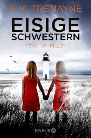 gebrauchtes Buch – Tremayne, S. K – Eisige Schwestern