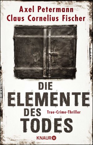 ISBN 9783426523131: Die Elemente des Todes - True-Crime-Thriller