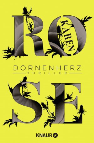 gebrauchtes Buch – Karen Rose – Dornenherz : Thriller