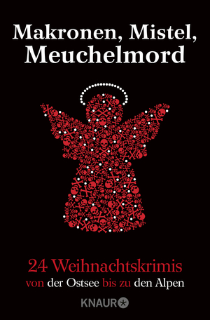 ISBN 9783426523551: Makronen, Mistel, Meuchelmord - 24 Weihnachtskrimis von der Ostsee bis zu den Alpen