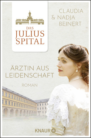 ISBN 9783426523766: Das Juliusspital. Ärztin aus Leidenschaft