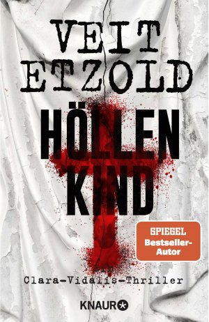 gebrauchtes Buch – Veit Etzold – Höllenkind : ein Clara-Vidalis-Thriller