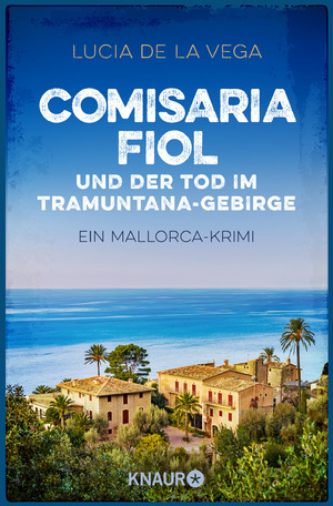 ISBN 9783426524565: Comisaria Fiol und der Tod im Tramuntana-Gebirge - Ein Mallorca-Krimi