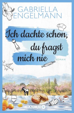 ISBN 9783426525050: Ich dachte schon, du fragst mich nie