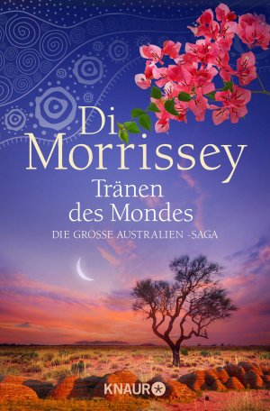 ISBN 9783426525760: Tränen des Mondes: Die große Australien-Saga Die große Australien-Saga