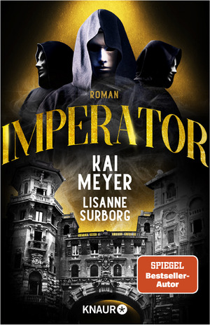 gebrauchtes Buch – Imperator: Roman [Broschiert] Meyer, Kai und Surborg, Lisanne