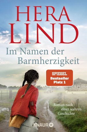 neues Buch – Hera Lind – Im Namen der Barmherzigkeit. Roman nach einer wahren Geschichte.