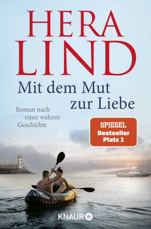 gebrauchtes Buch – Hera Lind – Mit dem Mut zur Liebe - Roman nach einer wahren Geschichte