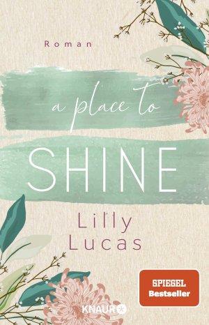 gebrauchtes Buch – Lilly Lucas – A place to shine - Roman